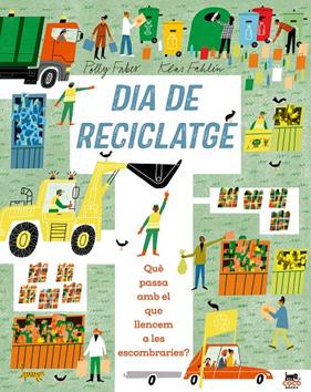 DIA DE RECICLATGE | 9791399037036 | FABER, POLLY ; FAHLÉN, KLAS
