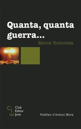 -QUANTA QUANTA GUERRA | 9788473291293 | RODOREDA, MERCE