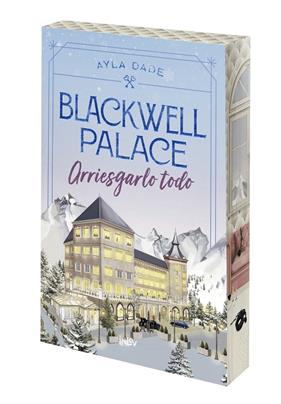 BLACKWELL PALACE : ARRIESGARLO TODO | 9788410399129 | DALE, AYLA