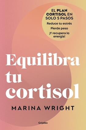 EQUILIBRA TU CORTISOL | 9788425369100 | WRIGHT, MARINA