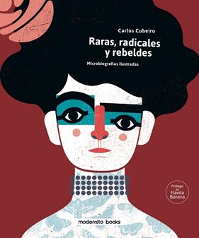 RARAS RADICALES Y REBELDES | 9788412301205 | CUBEIRO, CARLOS