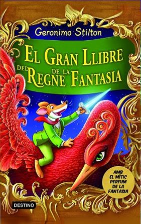 GRAN LLIBRE DEL REGNE DE LA FANTASIA, EL | 9788490573730 | STILTON, GERONIMO