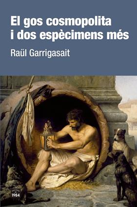 GOS COSMOPOLITA I DOS ESPECIMENS MES, EL | 9788416987801 | GARRIGASSAIT, RAUL