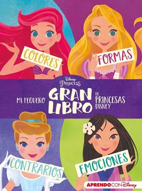 MI PEQUEÑO GRAN LIBRO DE PRINCESAS DISNEY | 9788417630836 | DISNEY,