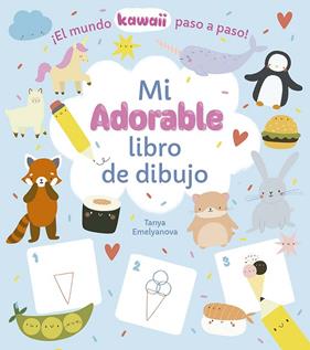 MI ADORABLE LIBRO DE DIBUJO | 9788491458579 | EMELYANOVA, TANYA