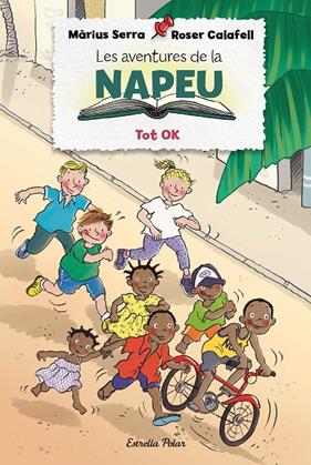 AVENTURES DE LA NAPEU 2 : TOT OK | 9788418135309 | SERRA, MARIUS ; CALAFELL, ROSER