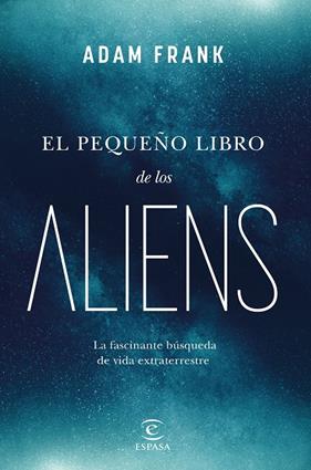 PEQUEÑO LIBRO DE LOS ALIENS, EL | 9788467072105 | FRANK, ADAM