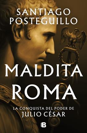 MALDITA ROMA | 9788466676564 | POSTEGUILLO, SANTIAGO
