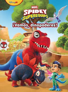 SPIDEY Y SU SUPEREQUIPO : ¡VAMOS, DINOPODERES! | 9788410362581