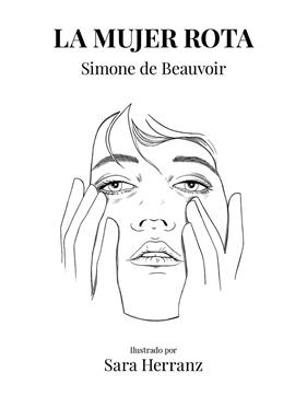MUJER ROTA | 9788417858995 | BEAUVOIR, SIMONE; HERRANZ, SARA