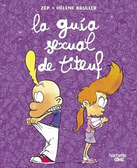 GUÍA SEXUAL DE TITEUF, LA | 9788419316097 | VARIOS AUTORES