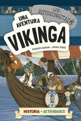 UNA AVENTURA VIKINGA (CASTELLA) | 9788424663797 | DURKIN, FRANCES ; COOKE, GRACE