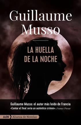 HUELLA DE LA NOCHE, LA | 9788413620299 | MUSSO, GUILLAUME