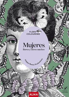 MUJERES, FLORES Y OTROS SUEÑOS  | 9788418395604