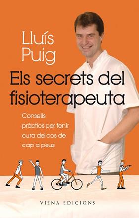 SECRETS DEL FISIOTERAPEUTA, ELS | 9788483306901 | PUIG TORREGROSA, LLUÍS