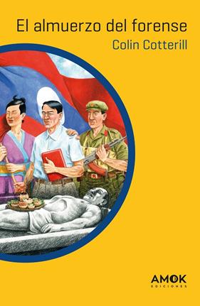 ALMUERZO DEL FORENSE, EL | 9788419211040 | COTTERILL, COLIN