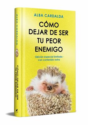CÓMO DEJAR DE SER TU PEOR ENEMIGO (EDICIÓN ESPECIAL LIMITADA) | 9788419820969 | CARDALDA, ALBA