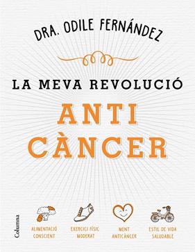 MEVA REVOLUCIO ANTICANCER, LA | 9788466422079 | FERNANDEZ, ODILE