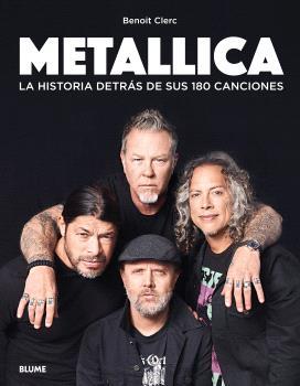 METALLICA : LA HISTORIA DETRAS DE SUS 180 CANCIONES | 9788410268593 | CLERC, BENOIT