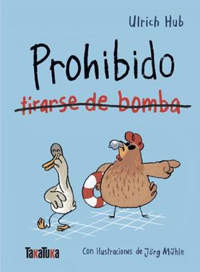 PROHIBIDO TIRARSE DE BOMBA | 9791387718305 | HUB, ULRICH ; MÜHLE, JÖRG