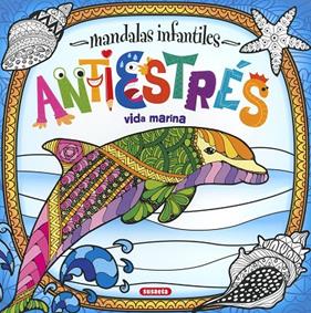 MANDALAS INFANTILES ANTIESTRÉS : VIDA MARINA | 9788467774504 | EDICIONES, SUSAETA