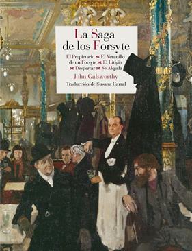 SAGA DE LOS FORSYTE, LA | 9788415973454 | GALWORTHY, JOHN