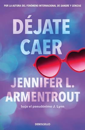 DÉJATE CAER | 9788466380027 | ARMENTROUT, JENNIFER L.