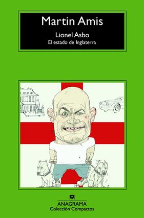 LIONEL ASBO : EL ESTADO DE INGLATERRA | 9788433977731 | AMIS, MARTIN
