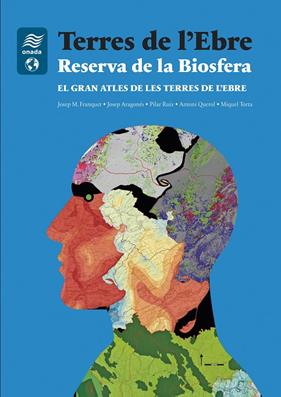 TERRES DE L'EBRE : RESERVA DE LA BIOSFERA | 9788417638511 | FRANQUET, JOSEP M ; ARAGONÉS, JOSEP ; RUIZ, PILAR ; QUEROL, ANTONI ; TORTA, MIQUEL