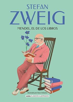 MENDEL, EL DE LOS LIBROS | 9788418933547 | ZWEIG, STEFAN ; SEGOVIA, CARMEN
