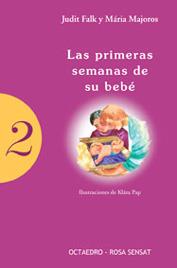 PRIMERAS SEMANAS DE SU BEBE, LAS | 9788480635615 | FALK, JUDIT;  MAJOROS, MARIA