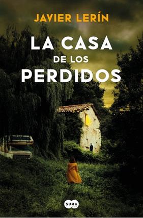 CASA DE LOS PERDIDOS, LA | 9788419835673 | LERÍN, JAVIER