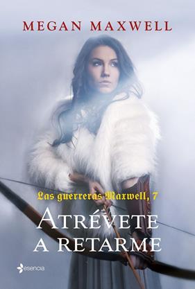 GUERRERAS MAXWELL 7 :  ATRÉVETE A RETARME  | 9788408252443 | MAXWELL, MEGAN