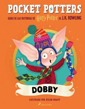 POCKET POTTERS : DOBBY | 9788419868855 | ROWLING, J.K. ; BRADY, HELEN