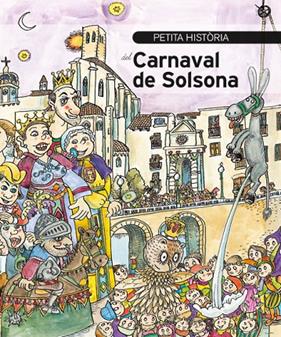 PETITA HISTÒRIA DEL CARNAVAL DE SOLSONA | 9788499796246 | GILIBETS, URIOL
