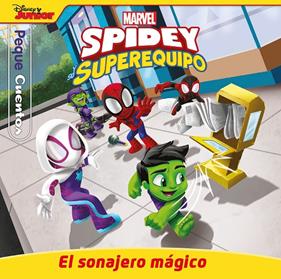 SPIDEY Y SU SUPEREQUIPO EL SONAJERO MÁGICO : PEQUECUENTOS | 9788410362062