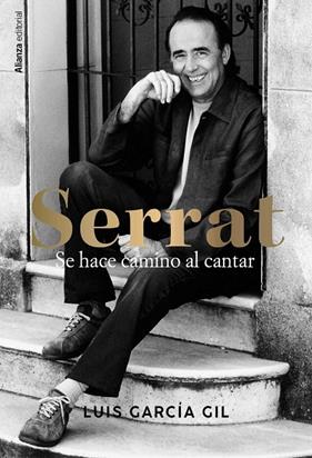 SERRAT : SE HACE CAMINO AL CANTAR | 9788411486118 | GARCÍA GIL, LUIS
