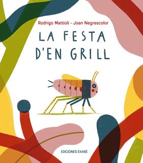 FESTA D'EN GRILL, LA | 9791399036831 | MATTIOLI, RODRIGO ; NEGRESCOLOR, JOAN