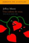UNA CADENA DE ROSAS | 9788496136274 | MOORE, JEFFREY
