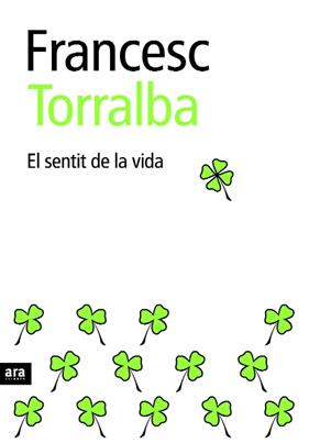 SENTIT DE LA VIDA, EL  | 9788416154951 | TORRALBA, FRANCESC 