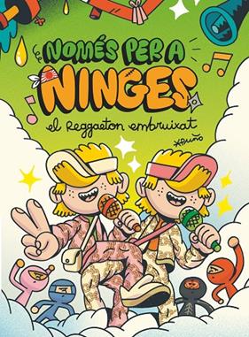 NOMÉS PER A NINGES 5 : EL REGGAETON EMBRUIXAT | 9788466154161 | PUÑO