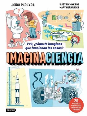 IMAGINACIENCIA | 9788408326403 | PEREYRA, JORDI ; HERNÁNDEZ, MAPY