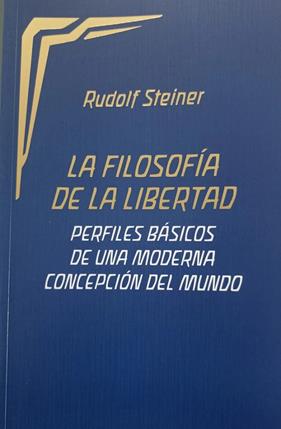 FILOSOFIA DE LA LIBERTAD, LA  | 9788418919121 | STEINER, RUDOLF 