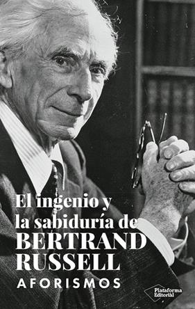 INGENIO Y LA SABIDURÍA DE BERTRAND RUSSELL, EL | 9788419655110 | RUSSELL, BERTRAND