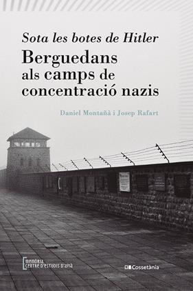SOTA LES BOTES DE HITLER | 9788413562179 | RAFART CANALS, JOSEP ; MONTAÑÀ BUCHACA, DANIEL