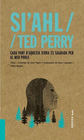 CADA PART D'AQUESTA TERRA ES SAGRADA PER AL MEU POBLE | 9788417440480 | SI AHL ; PERRY, TED