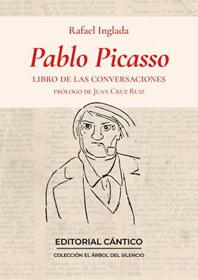 PABLO PICASSO. LIBRO DE LAS CONVERSACIONES | 9788419387561 | RAFAEL INGLADA