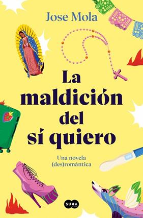 MALDICIÓN DEL SÍ QUIERO, LA | 9788419835697 | MOLA, JOSÉ