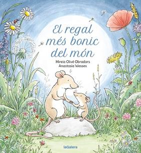 REGAL MÉS BONIC DEL MÓN, EL | 9788424678890 | OLIVÉ OBRADORS, MIREIA ; WESSEX, ANASTASIA