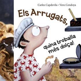 ARRUGATS, QUINA TROBALLA MES DOLÇA! | 9788424656980 | CAPDEVILA, CARLES ; CENDOYA, VERO